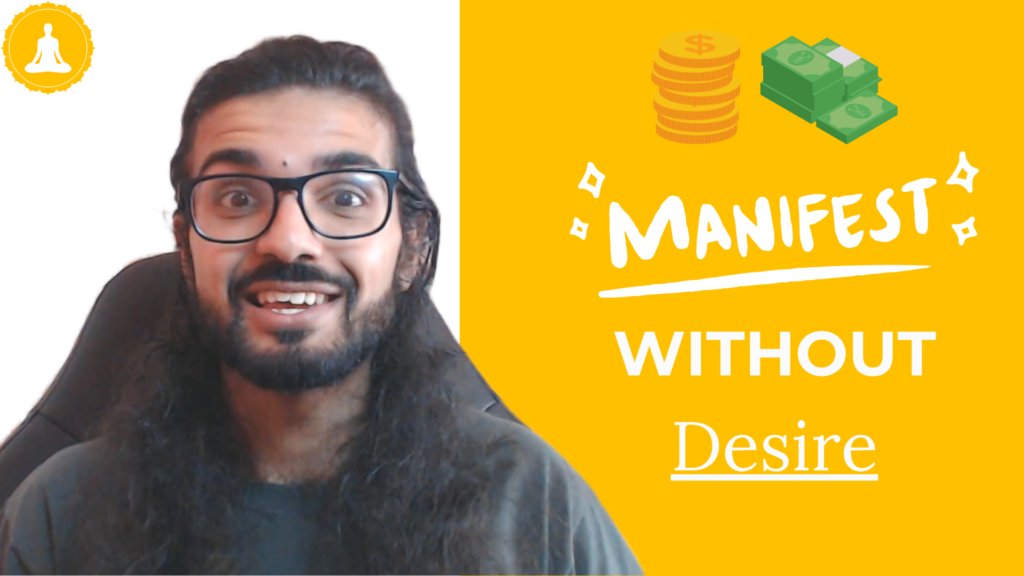 How To Manifest Without Desire
